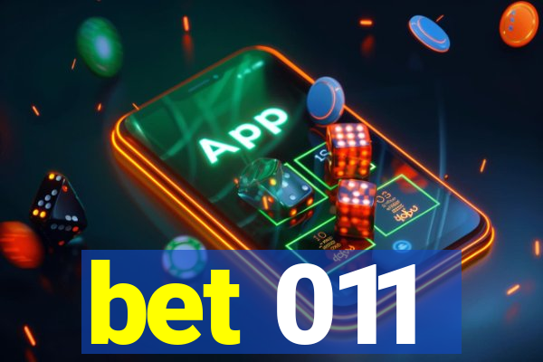 bet 011